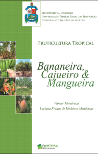 Fruticultura Tropical - Bananeira Cajueiro & Mangueira